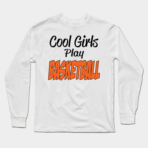 Girls Basketball Long Sleeve T-Shirt by Hudkins